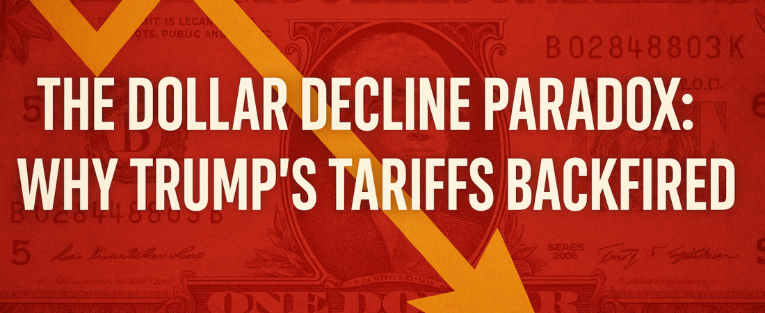 The Dollar Decline Paradox: Why Trump’s 2025 Tariffs Backfired